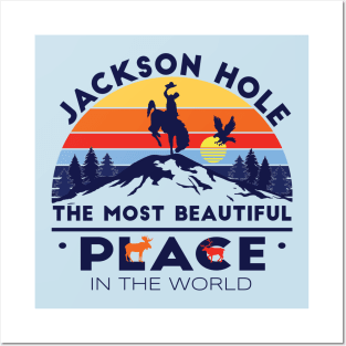 Jackson Hole The Most Beautiful Place In the World Exclusive Wyoming Posters and Art